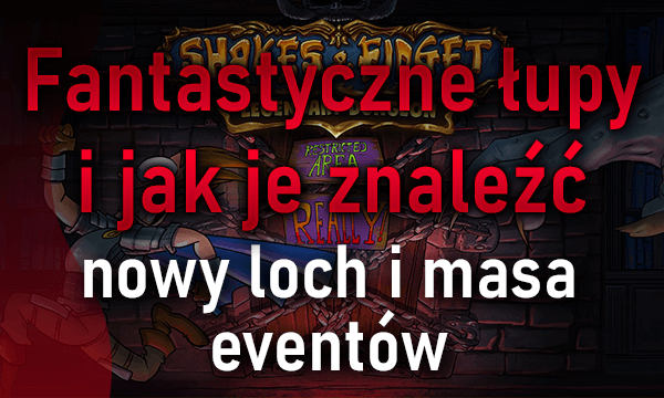 "Fantastyczne łupy i jak je znaleźć" - nowy loch legendarny