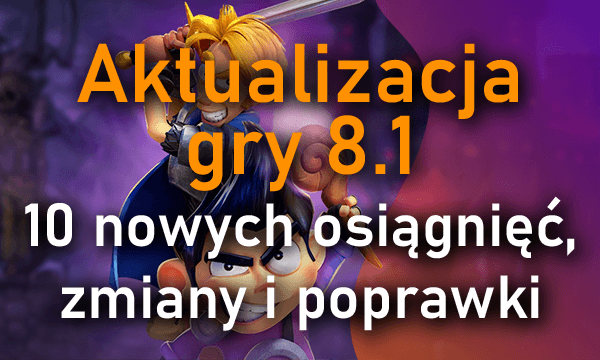Aktualizacja gry 8.1 - nowe osiągnięcia, zmiany i poprawki