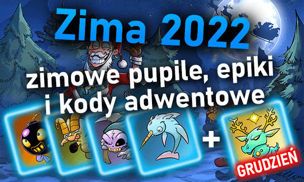 Zima 2022 - zimowe pupile, epiki i kody adwentowe